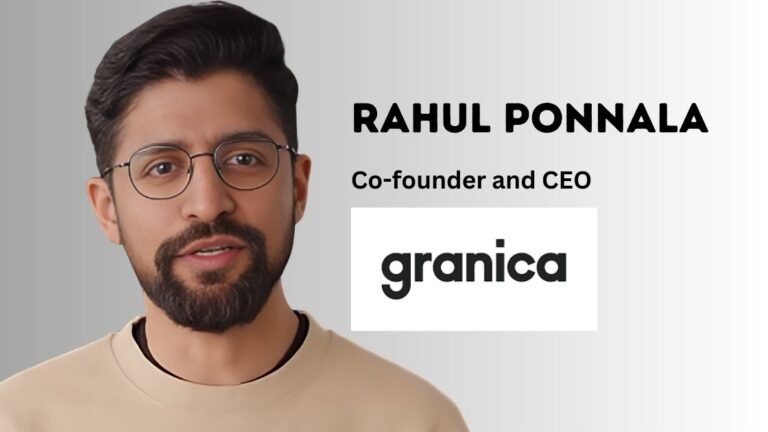 Success Story: Rahul Ponnala – CEO of Granica